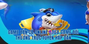 Cập Nhật Cách Chơi Bắn Cá Vua Hải Tặc Hiệu Quả Tại 79SODO Năm 2025